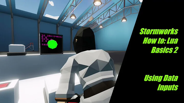 Stormworks How to: Lua Basics 2 - Using Data Inputs #stormworks