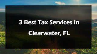 3 Best Tax Services in Clearwater, Florida 2024 | Tax Consultants
