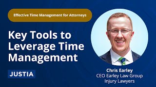 Key Tools to Leverage Time Management | Effective Time Management for Attorneys Part 4 of 5