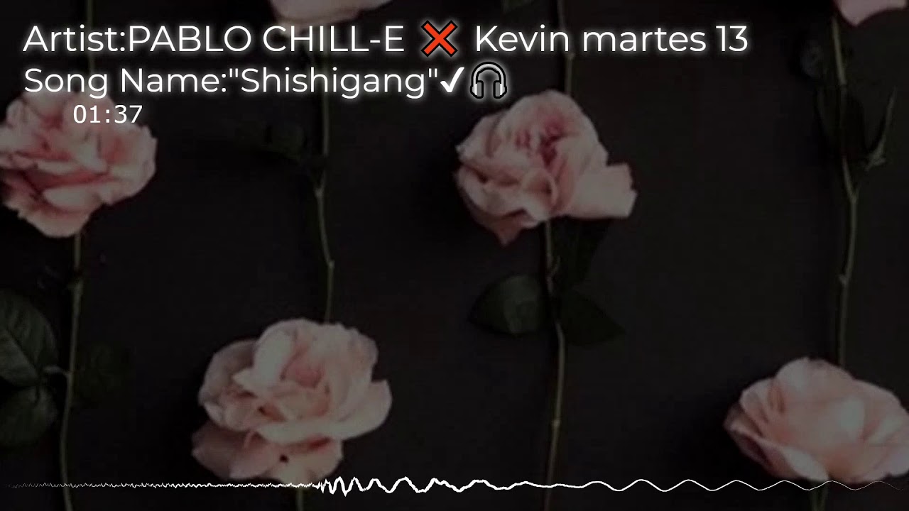 pablo chill e kevin martes 13 shishigang youtube pablo chill e kevin martes 13 shishigang youtube