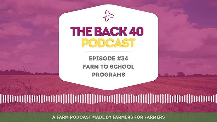 Episode #34: Farm to School Programs (Guests: Caro...