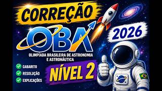Correção Prova OBA 2026 Nível 2 #OBA2026 #OBA #Astronomia #CorreçãoOBA #OBA2026nível2