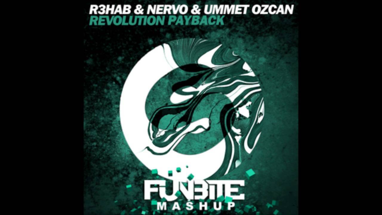 [Progressive House] Steve Angello vs R3hab & Nervo - Revolution Payback (Funbite MashUp)