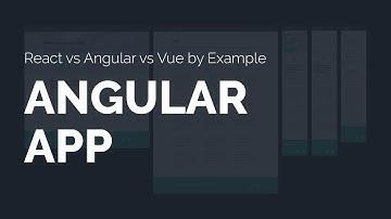 Build an Angular App [React vs Angular vs Vue by Example]
