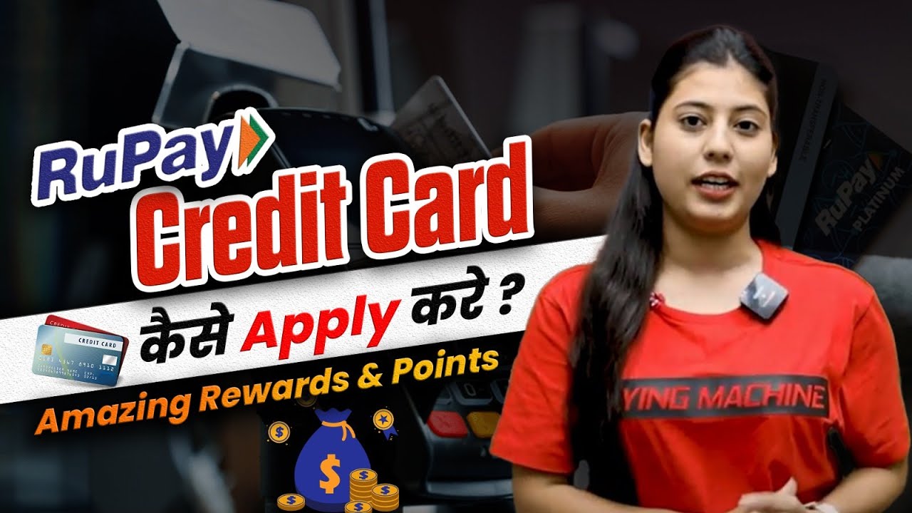Introducing Rupay Credit Card | Best 3 Rupay Credit Card | How To Apply For Rupay Credit Card