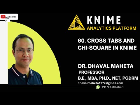 60. Cross tabs and Chi-Square in KNIME || Dr. Dhaval Maheta