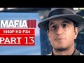 MAFIA 3 Gameplay Walkthrough Part 13 [1080p HD PS4] - No Commentary