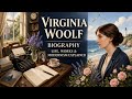 Virginia Woolf Biography | Life, Works &amp; Modernism Explained