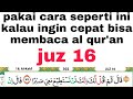 Cara yang mudah membaca al quran biar gak terbata bata juz17