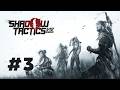 Shadow Tactics: Blades of the Shogun - 3