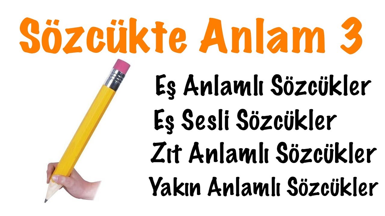 Konu: sözcük anlamı, eş anlamlılar ve yorum Konu: sözcük anlamı, eş anlamlılar ve yorum