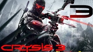 NEW: Прохождение Crysis 3 (HD) -  Часть 3 (Привет Цефики!)