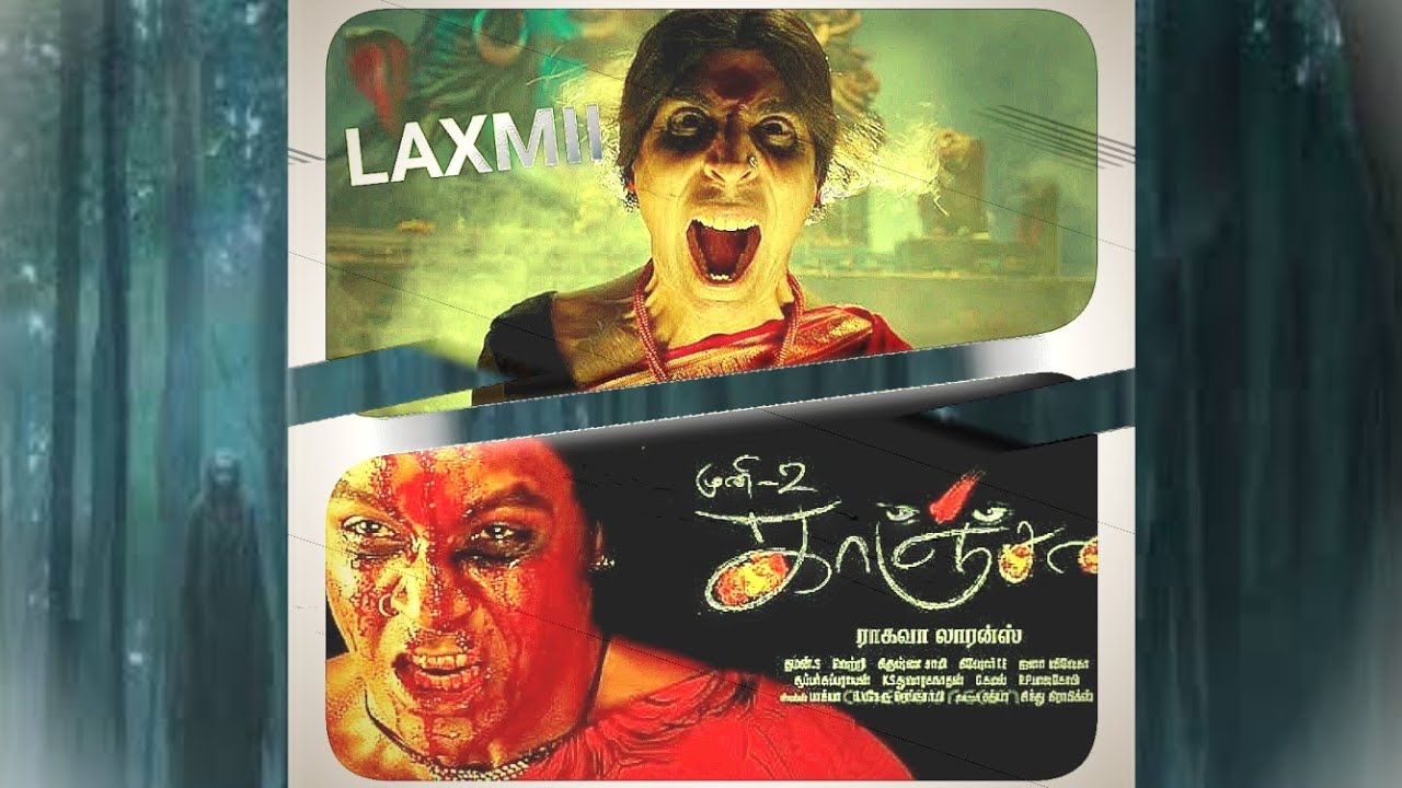 LAXMII2020 & KANCHANA2011 comparison ft.AkshayKumar/RaghavaLawrence|# Sequel