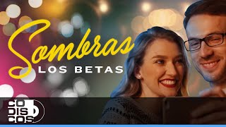 Sombras, Los Betas - Video