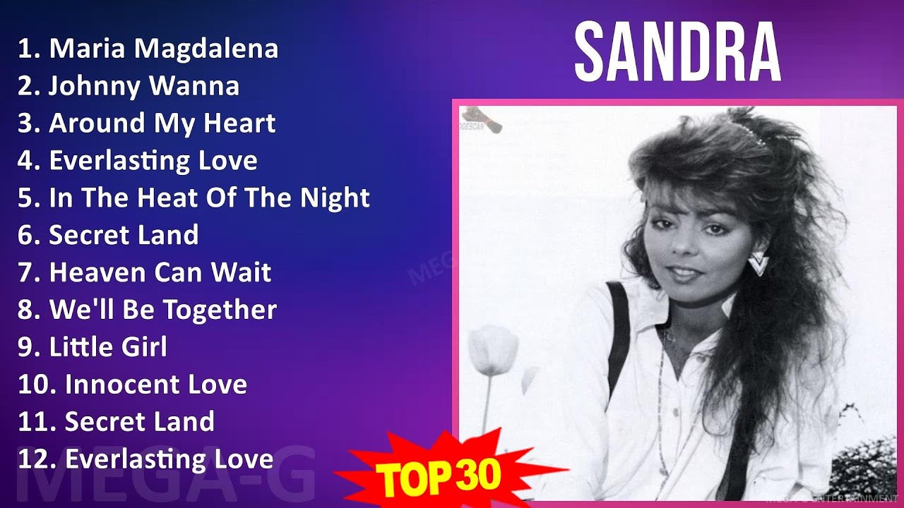 Sandra 2024 MIX Favorite Songs - Maria Magdalena, Johnny Wanna, Around My Heart, Everlasting Love Sandra 2024 MIX Favorite Songs - Maria Magdalena, Johnny Wanna, Around My Heart, Everlasting Love