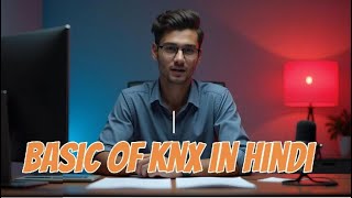 KNX सीखना शुरू करें | KNX A1 Basics Hindi में | Smart Home Automation" screenshot 4