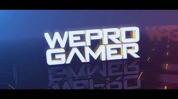 INTRO | WeProGamer ~ by Caky