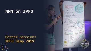 Information Poster Sessions // NPM on IPFS Update