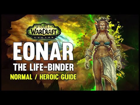 Eonar The Life Binder Antorus Raid Strategy Guide Guides Wowhead