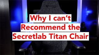 Secretlab Titan Review