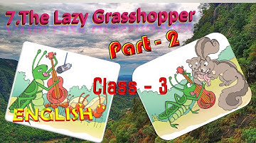 The Lazy Grasshopper||Class-3||English||chapter-7||Part-2|| 3rd class||apscert||@patasala-cmp