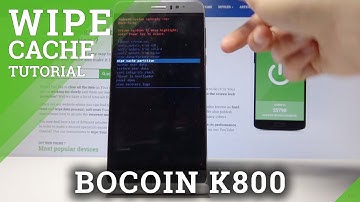 How to Wipe Cache Partition in BOCOIN K800 - Format Cache Files