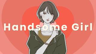 Handsome Girl / 花隈千冬