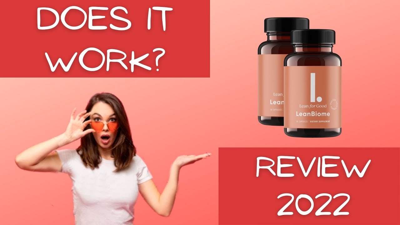 LeanBiome – LeanBiome Review – LeanBiome 2022 – LeanBiome Supplement