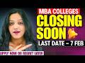 MBA colleges admission closing soon |  MBA Colleges Application Last Date #mba