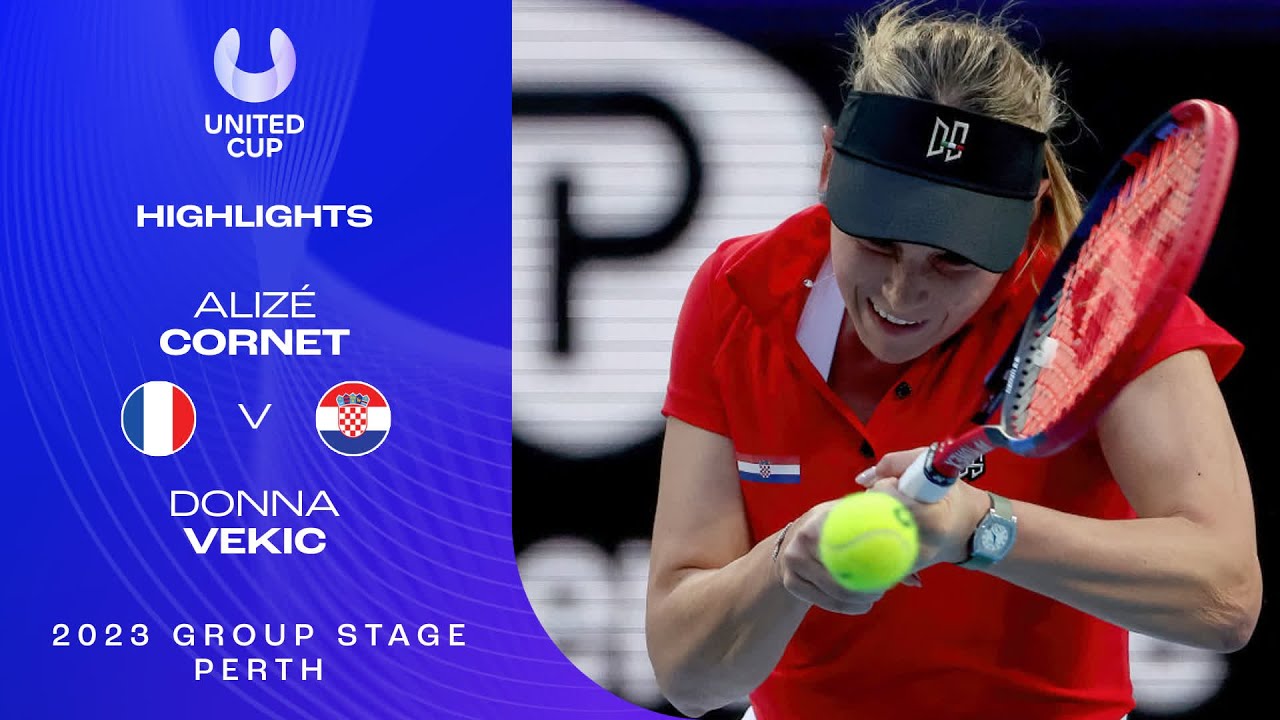 Alizé v Donna Vekic Highlights United Cup 2023 Group F YouTube