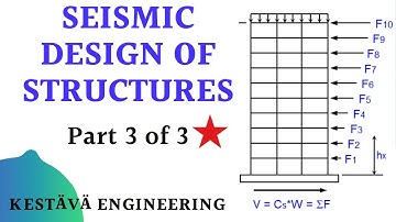 Seismic Design of Structures - Finding Seismic Criteria using ASCE 7-16 (part 3 of 3)