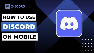 How To Use Discord On Mobile Effectively 