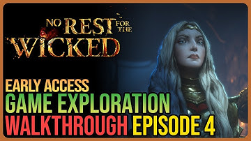 No Rest for the Wicked – Exploration Walkthrough Part 4 – Early Access