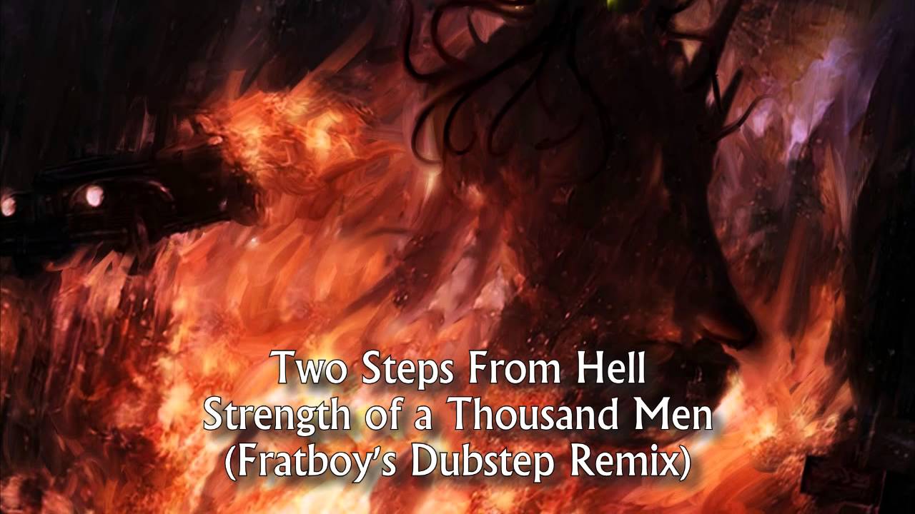 Two step from the hell. Strength of a Thousand men two steps. Strength of a Thousand men - two steps from Hell. Two steps from Hell концерт. Strength of a Thousand men (Dubstep Remix) two steps from Hell.