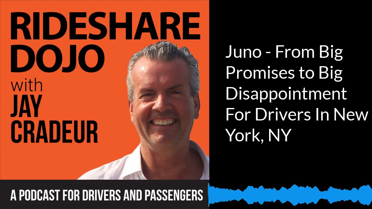 Uber and Lyft Driver - Juno - From Big Promises to Big Disappointment For Drivers In New York, NY