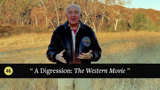 Episode 46: A Digression:  The Western Movie