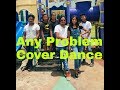 Any problem the cartoong crew  caver dance choreography by bibek ghatane