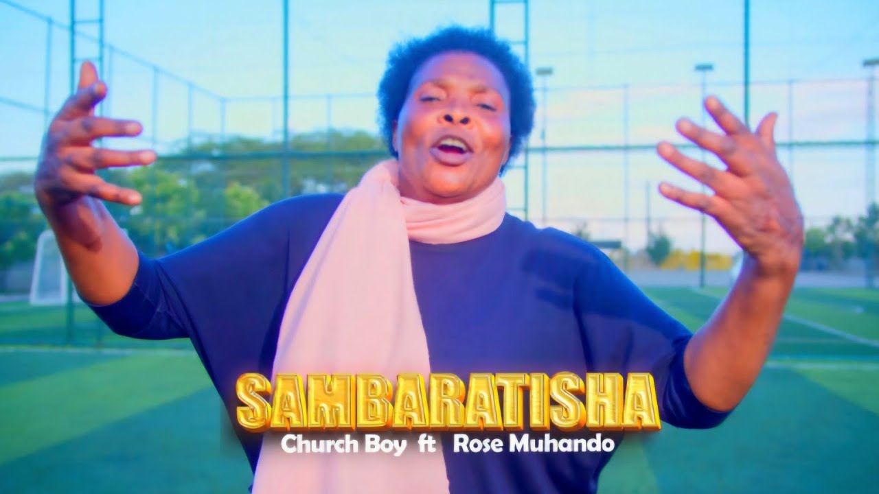CHURCH BOY ft ROSE MUHANDO - SAMBARATISHA (Official 4k Video)DIAL *812*329# FOR SKIZA  +254700735690