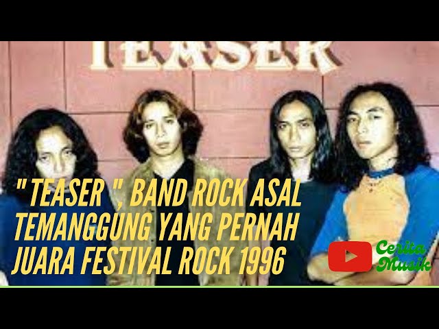 TEASER, BAND ROCK ASAL TEMANGGUNG YANG PERNAH WARNAI MUSIK INDONESIA class=