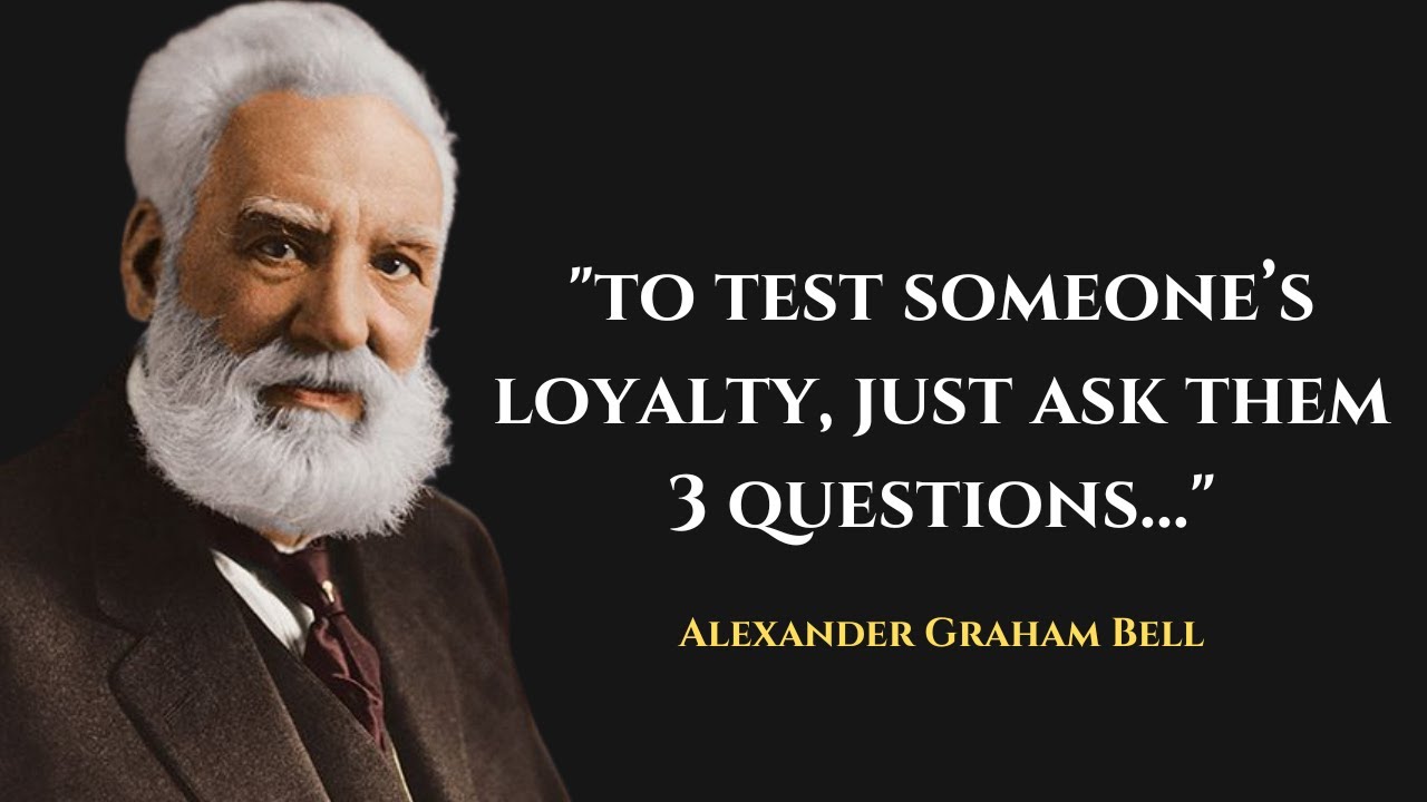 Alexander Graham Bell Quotes On Life & Success