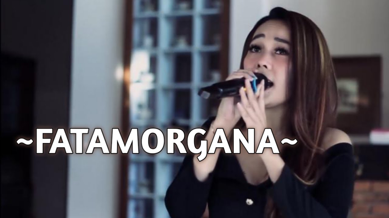 FATAMORGANA - NILAH FAUZISTA #LATIHAN