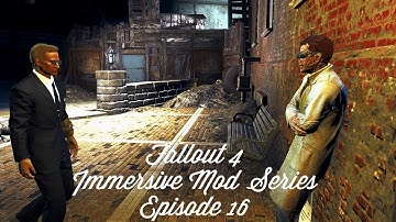 Fallout 4 Immersive Mod Series-Episode 16