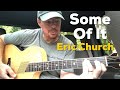 Some Of It | Eric Church | Beginner Guitar Lesson Mp3