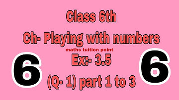 Class-6th | Ch-playing with numbers | ex-3.5(Q-1 part-1,2,3) #pseb #class6 #math #mathstuitionpoint