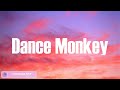 Tones and I - Dance Monkey (Lyrics) | Evolve Music