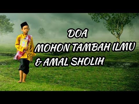Santri Sholawat Doa Mohon Tambah Ilmu Amal Sholih