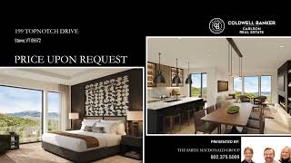199 Topnotch Drive Stowe, VT |