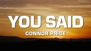 Connor Price - You Said (Lyrics)