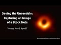 view Seeing the Unseeable: Capturing an Image of a Black Hole digital asset number 1