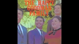 Happy Goodman Family - I'm Too Near Home (1963 Full Album)